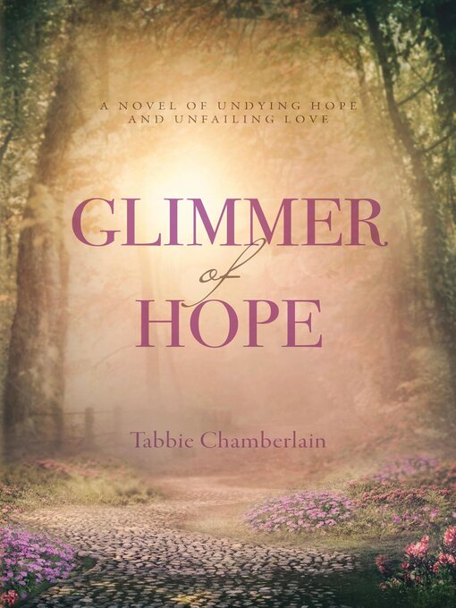 Title details for Glimmer of Hope by Tabbie Chamberlain - Available